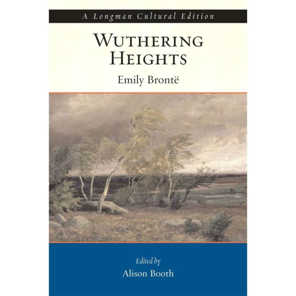 Wuthering Heights, a Longman Cultural Edition -- Emily Bronte